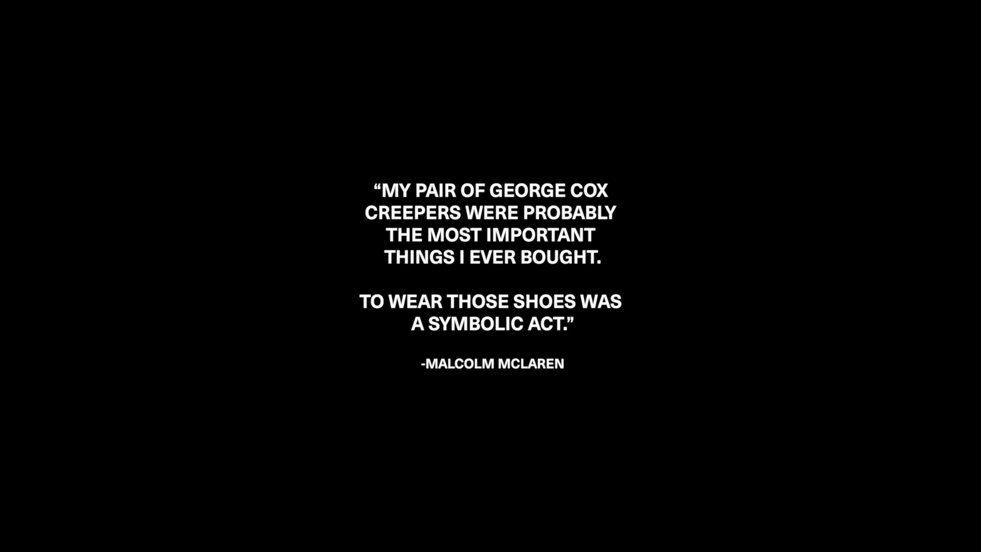 Video opening frame quote by Malcolm McLaren